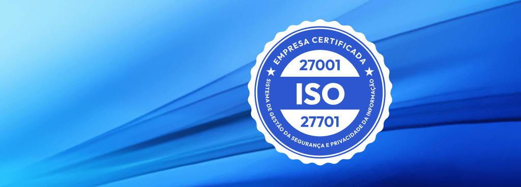 Capa <strong>Somos certificados ISO 27001 e ISO 27701</strong> Segurança e privacidade de dados com padrões internacionais. 